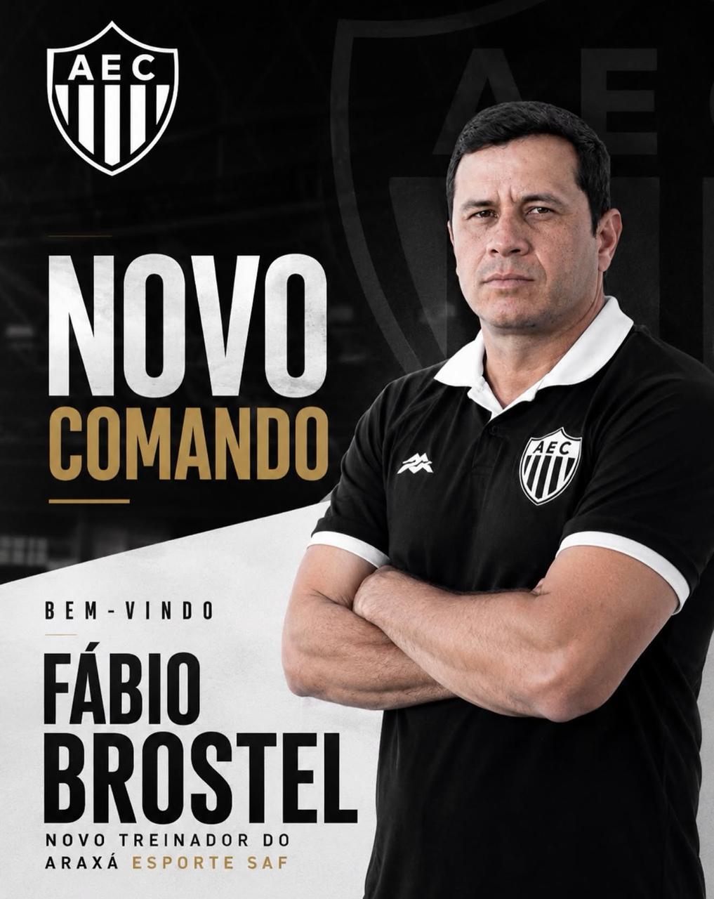 Fábio Brostel é anunciado como novo treinador do Araxá Esporte SAF